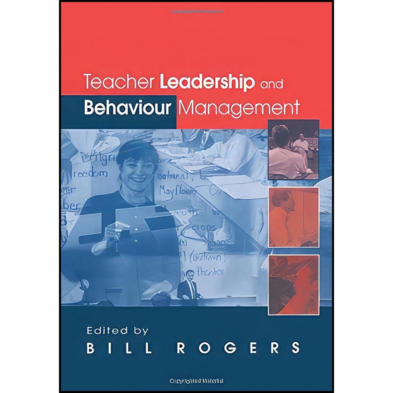 کتاب زبان اصلی Teacher Leadership and Behaviour Management اثر Bill Rogers