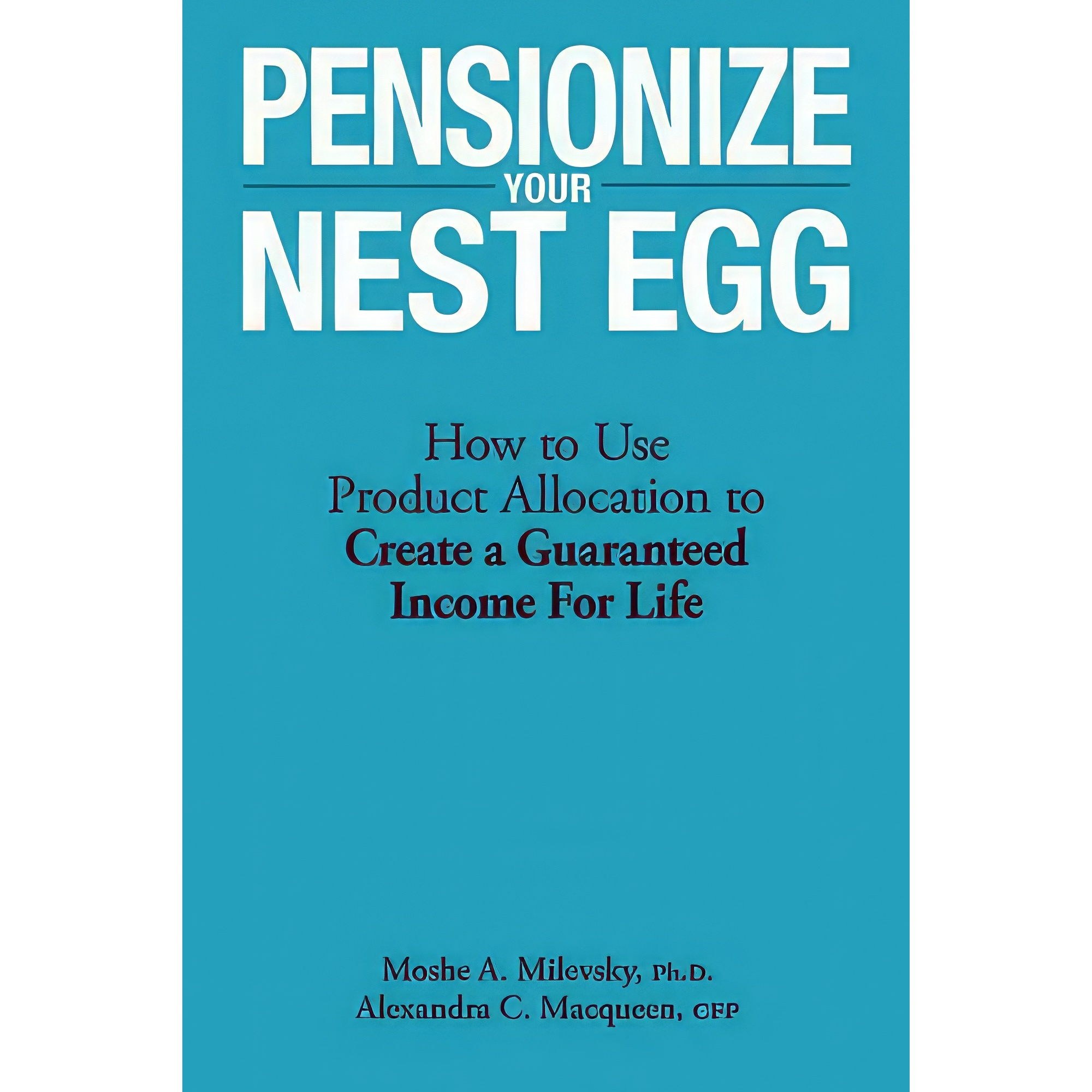 کتاب زبان اصلی Pensionize Your Nest Egg انتشارات Wiley