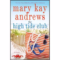 کتاب زبان اصلی The High Tide Club اثر Mary Kay Andrews انتشارات St Martins Press
