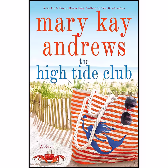 کتاب زبان اصلی The High Tide Club اثر Mary Kay Andrews انتشارات St Martins Press