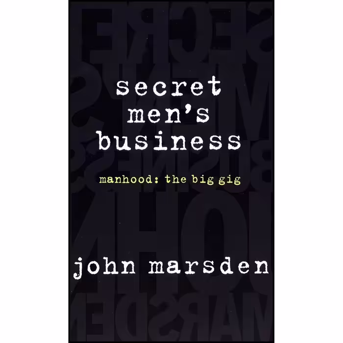 کتاب زبان اصلی Secret Mens Business اثر John Marsden