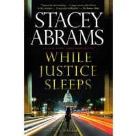 کتاب زبان اصلی While Justice Sleeps اثر Stacey Abrams انتشارات Anchor