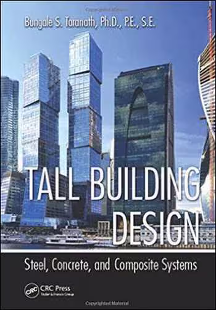 󾕇 Taranath B. S., Tall Building Design - Steel, Concrete, and Composite Systems, 2016 - دانلود کتاب های دانشگاهی