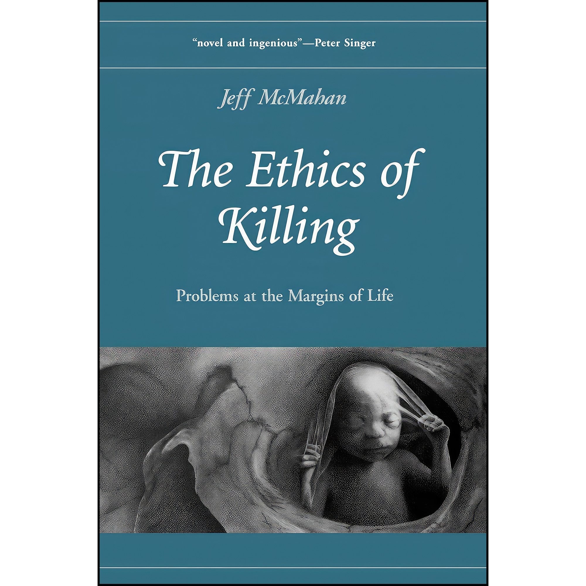 کتاب زبان اصلی The Ethics of Killing اثر Jeff McMahan