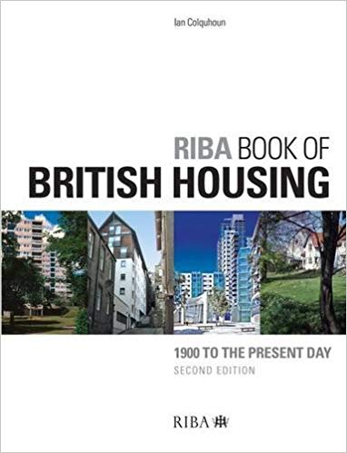  دانلود کتاب Riba Book Of British Housing, Second Edition - 1900 To The Present Day, 2nd ed, 2008 - دانلود کتاب های دانشگاهی