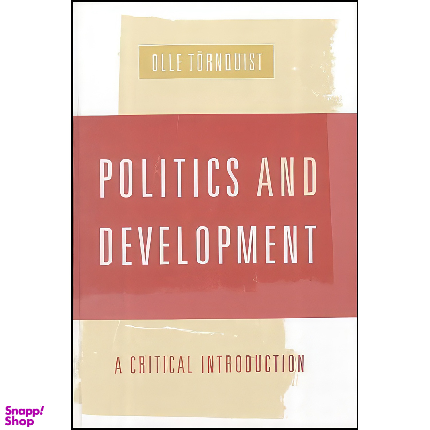 کتاب Politics and Development اثر Olle Tornquist انتشارات SAGE Publications Ltd