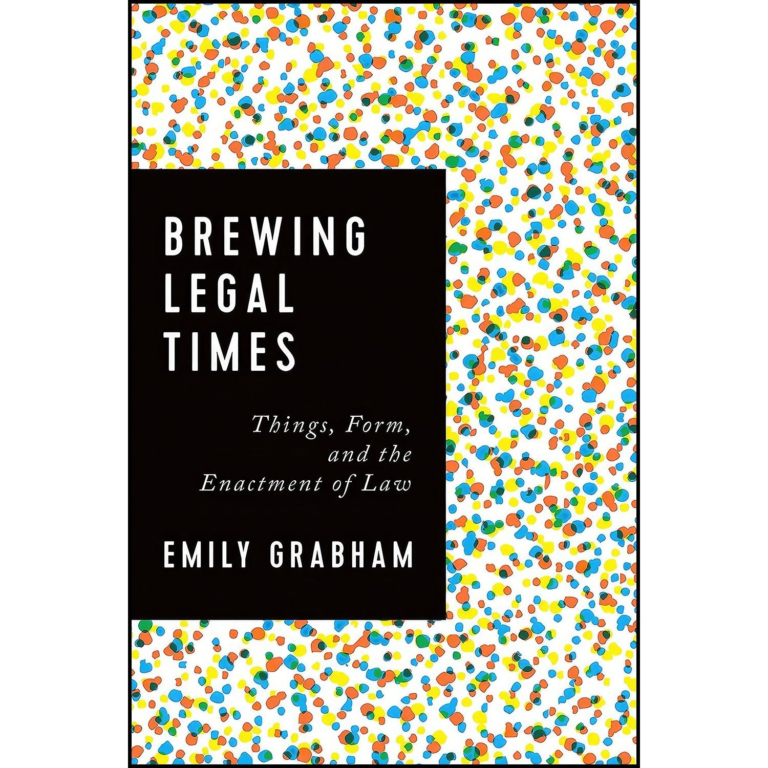 کتاب زبان اصلی Brewing Legal Times اثر Emily Grabham