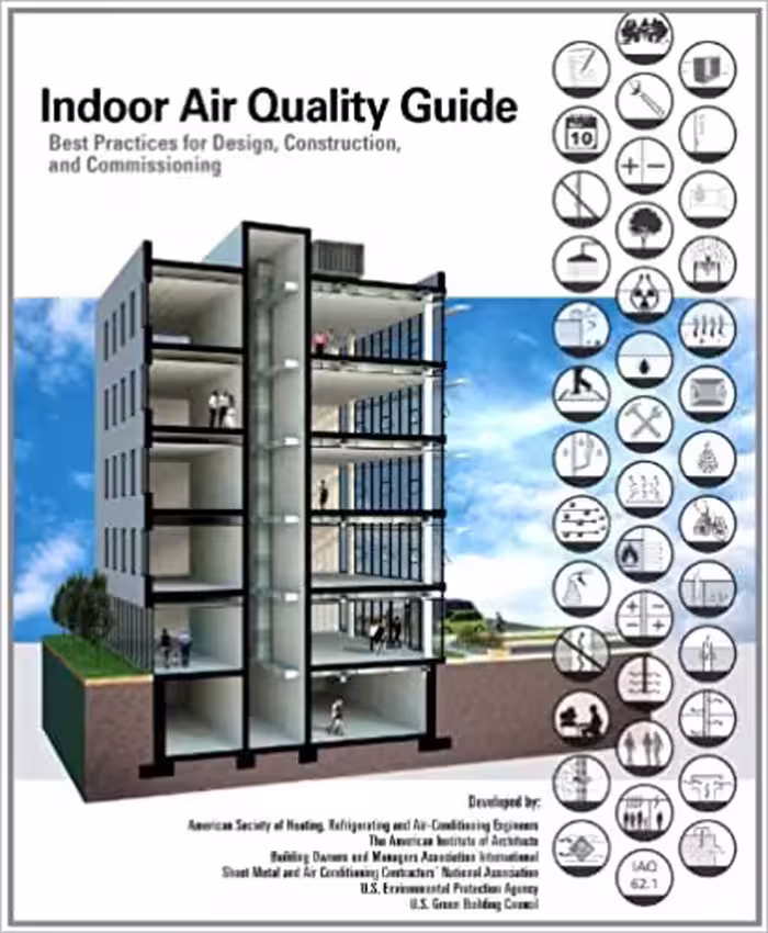 󾕇 دانلود کتاب Indoor Air Quality Guide - Best Practices For Design, Construction, And Commissioning, 2009 - دانلود کتاب های دانشگاهی