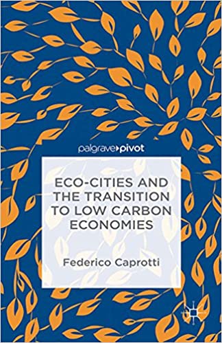  دانلود کتاب Eco-Cities And The Transition To Low Carbon Economies, 2015 - دانلود کتاب های دانشگاهی