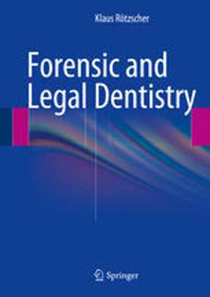 [PDF] دانلود کتاب Forensic And Legal Dentistry, 2014