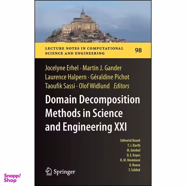 کتاب Domain Decomposition Methods in Science and Engineering XXI  اثر جمعي از نويسندگان انتشارات Springer