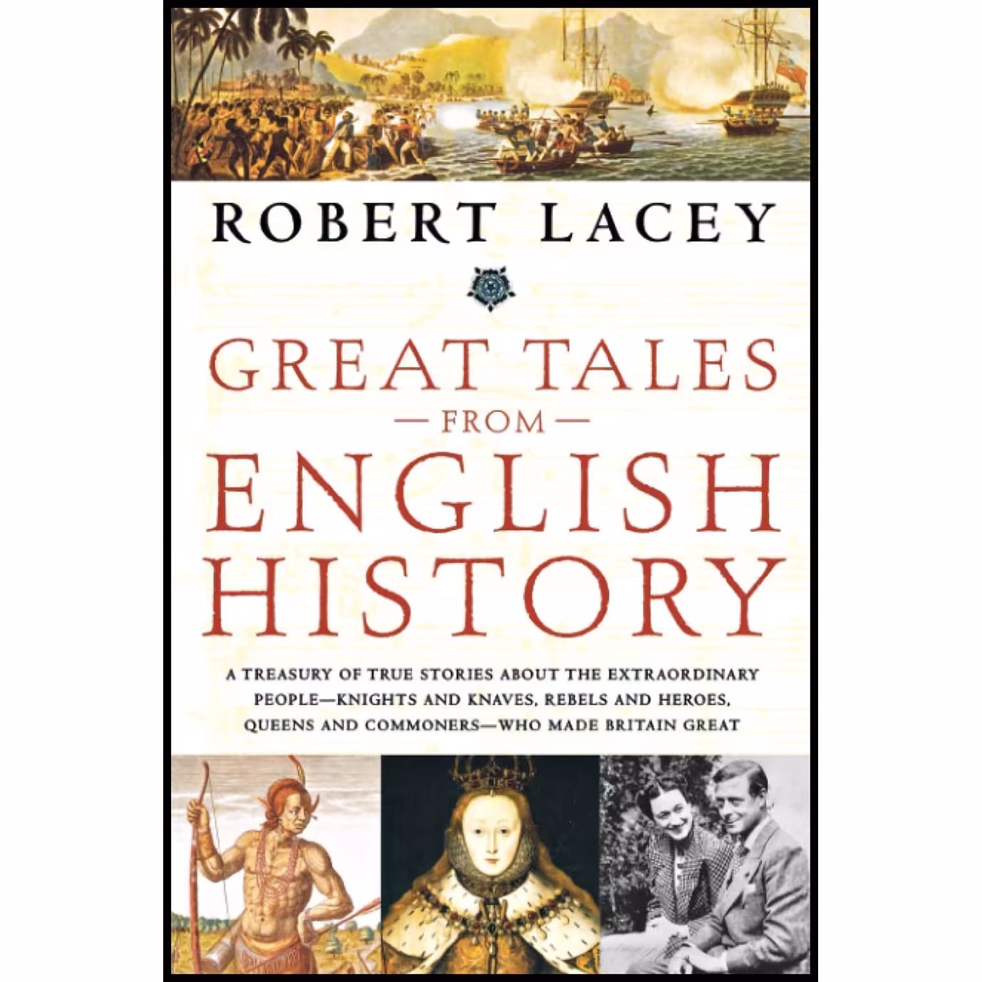 کتاب زبان اصلی Great Tales from English History اثر Robert Lacey