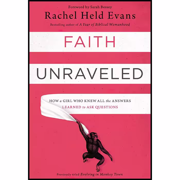 کتاب زبان اصلی Faith Unraveled اثر Rachel Held Evans انتشارات Zondervan
