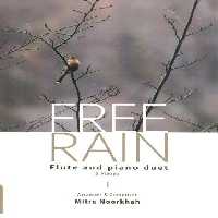 FREE RAIN (FLUTE AND PIANO DUET,8 PIECES):باران رها (8 قطعه دوئت فلوت و پیانو)
