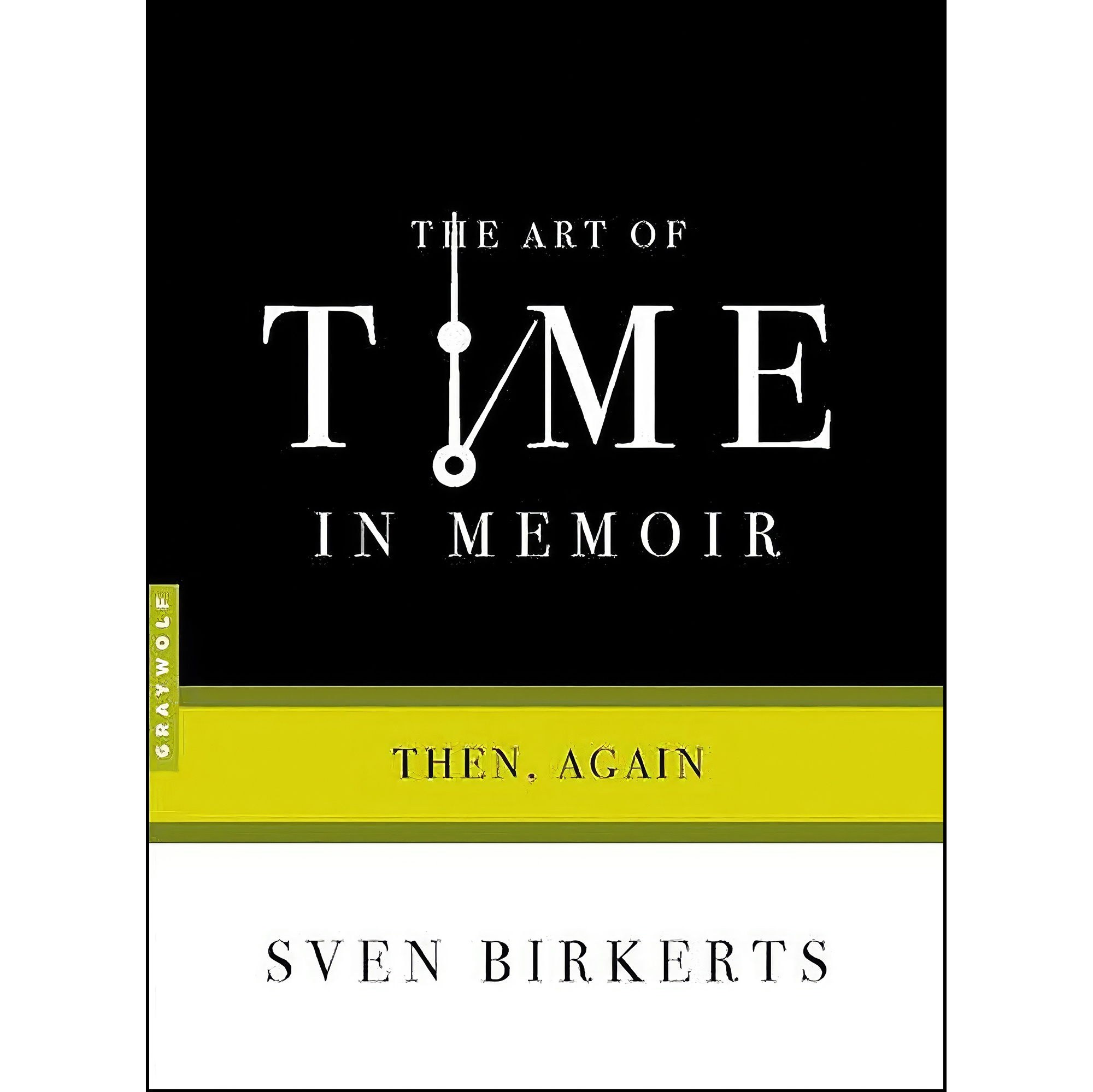 کتاب زبان اصلی The Art of Time in Memoir اثر Sven Birkerts