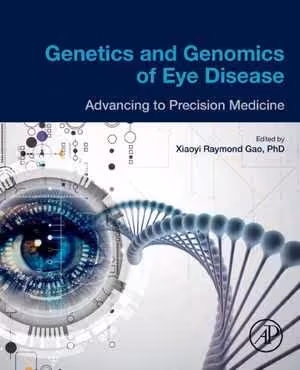 [PDF] دانلود کتاب Genetics And Genomics Of Eye Disease - Advancing To Precision Medicine, 2019