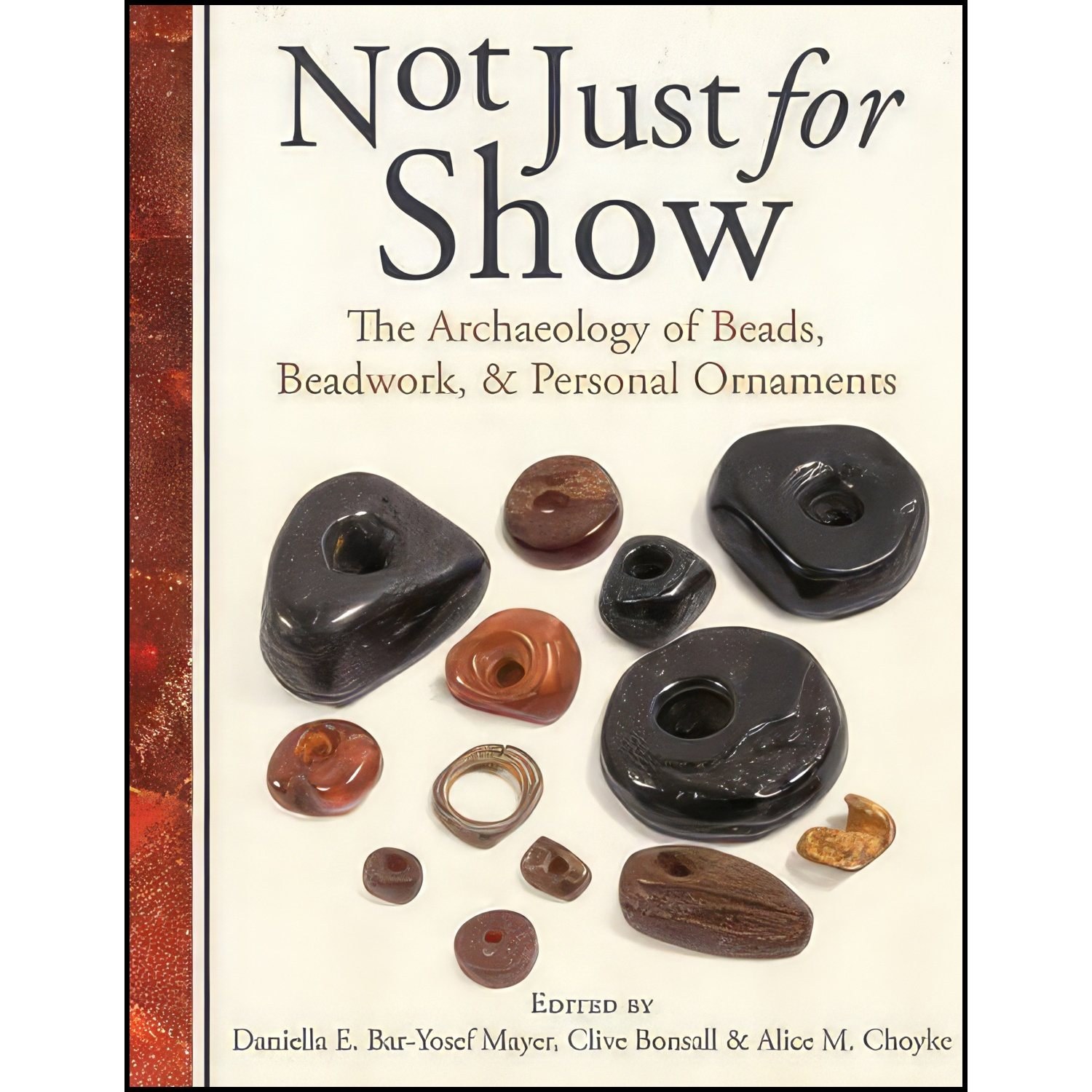 کتاب زبان اصلی Not Just for Show اثر Daniella BarYosef Mayer and Alice M Choyke