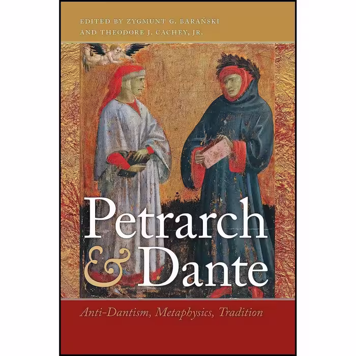 کتاب زبان اصلی Petrarch and Dante انتشارات University of Notre Dame Press