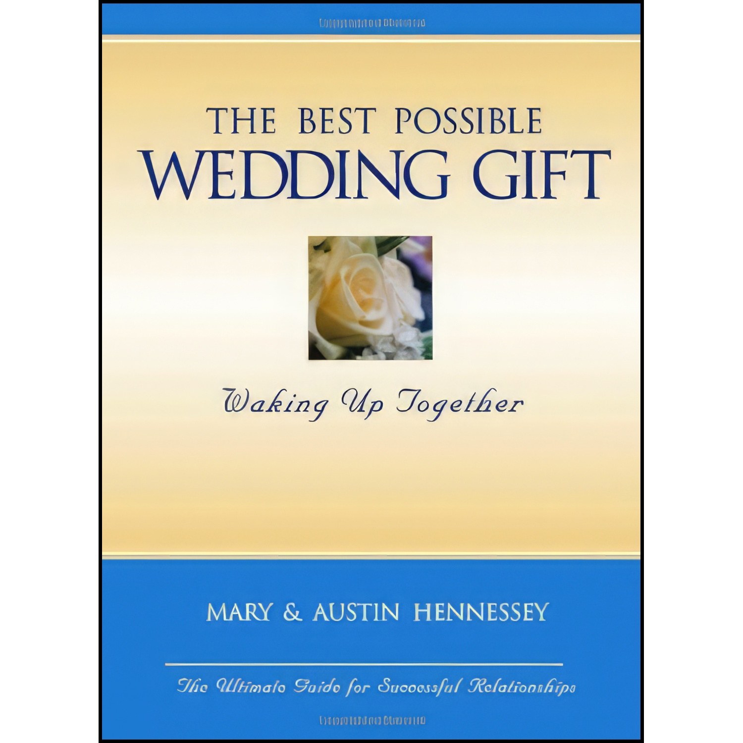 کتاب زبان اصلی The Best Possible Wedding Gift اثر Mary amp Austin Hennessey