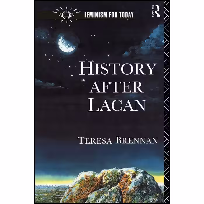کتاب زبان اصلی History After Lacan  اثر Teresa Brennan