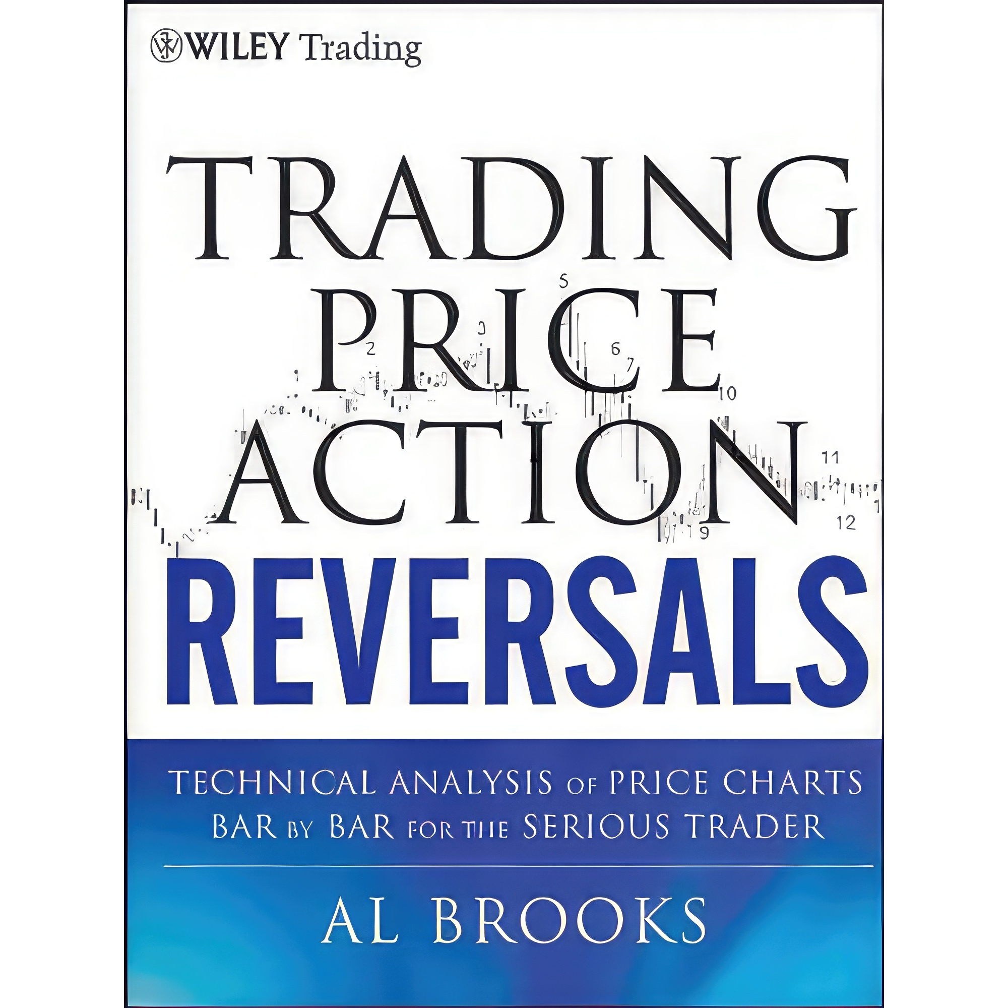 کتاب زبان اصلی Trading Price Action Reversals اثر Al Brooks انتشارات Wiley