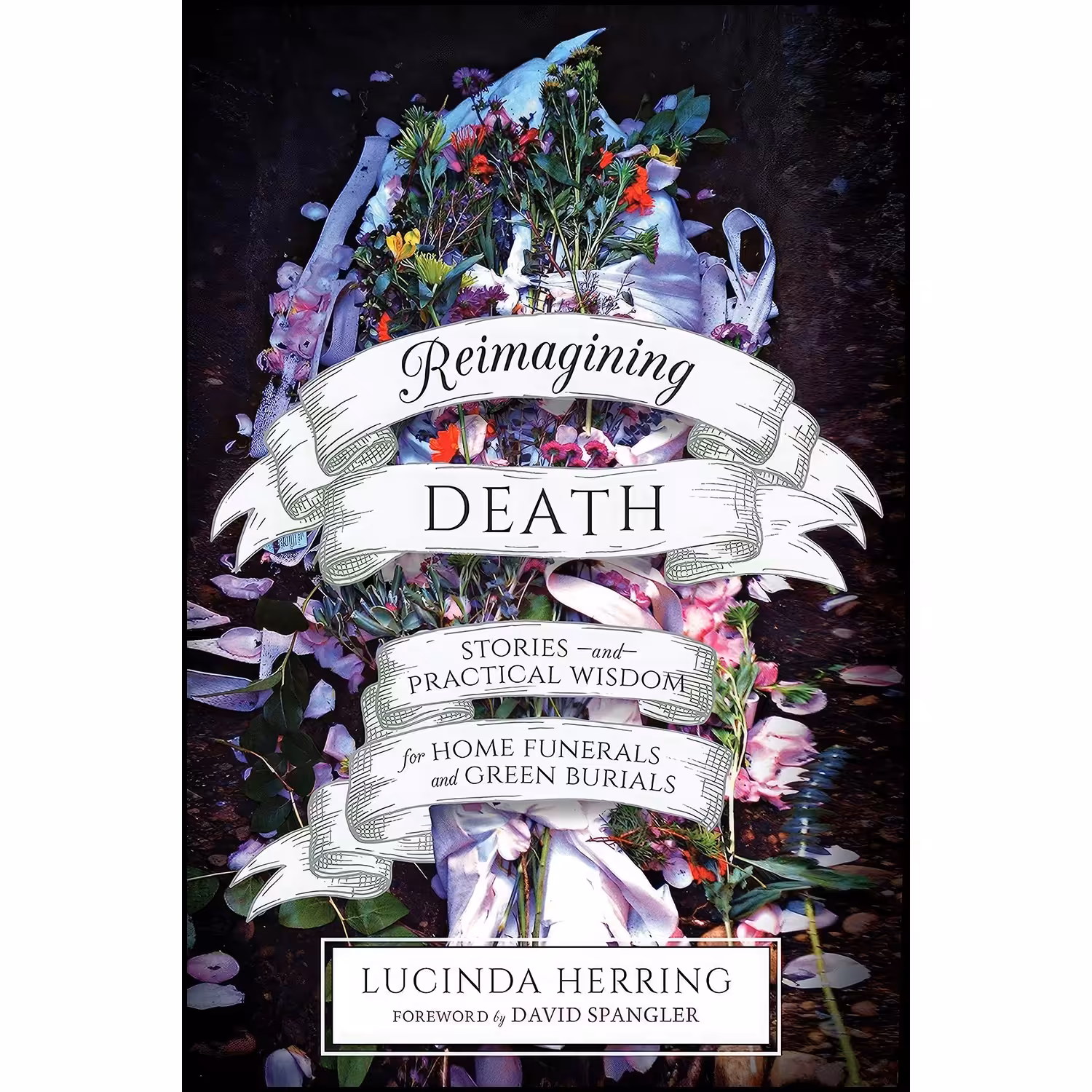 کتاب زبان اصلی Reimagining Death اثر Lucinda Herring and David Spangler