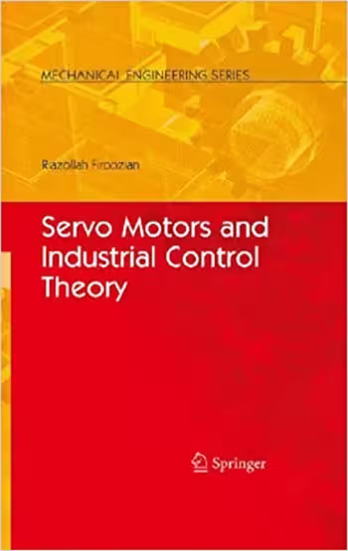 󾕇 دانلود کتاب Servo Motors and Industrial Control Theory, 2009 - دانلود کتاب های دانشگاهی