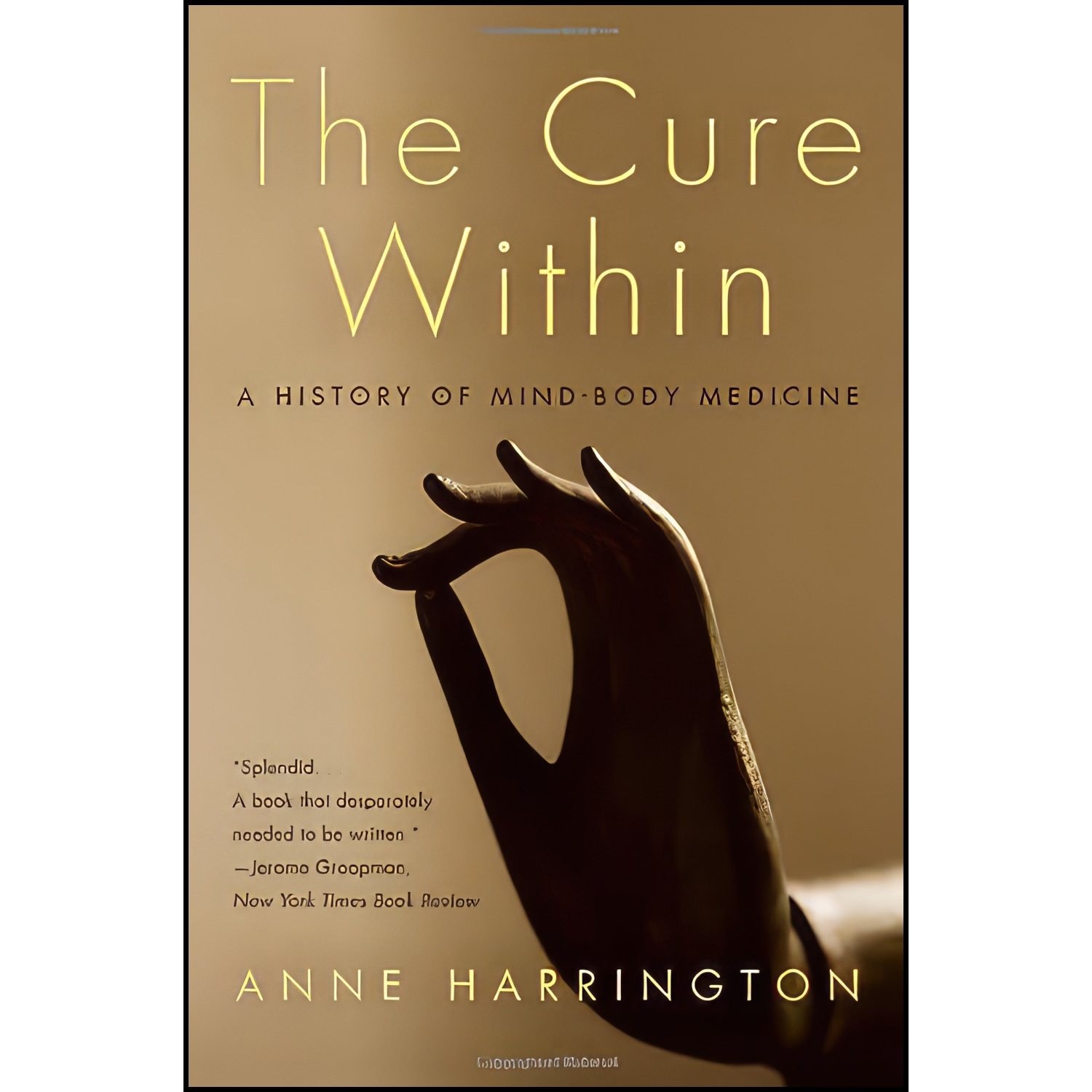 کتاب زبان اصلی The Cure Within اثر Anne Harrington انتشارات W W Norton Company