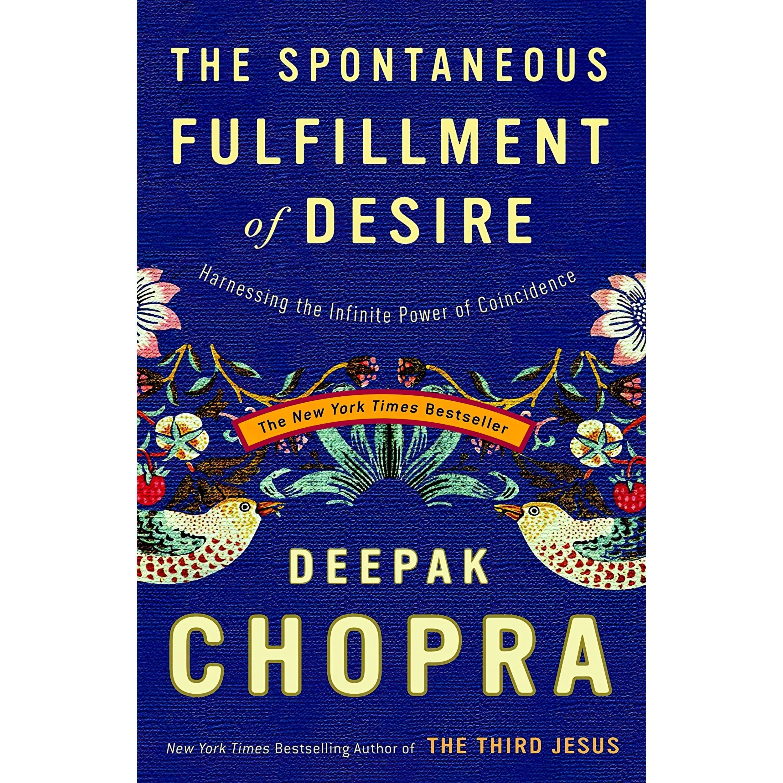 کتاب زبان اصلی The Spontaneous Fulfillment of Desire اثر Deepak Chopra