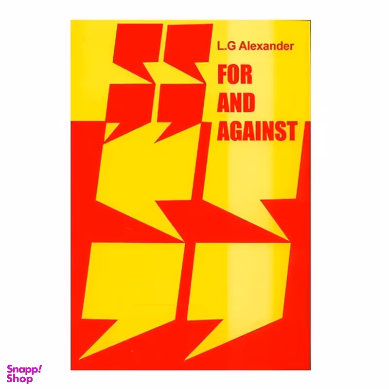 کتاب for and against اثر L.G Alexander انشارات لانگمن