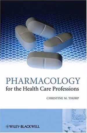 [PDF] دانلود کتاب Pharmacology For The Health Care Professions, 2008