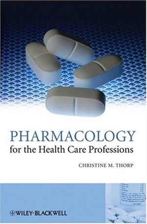 [PDF] دانلود کتاب Pharmacology For The Health Care Professions, 2008