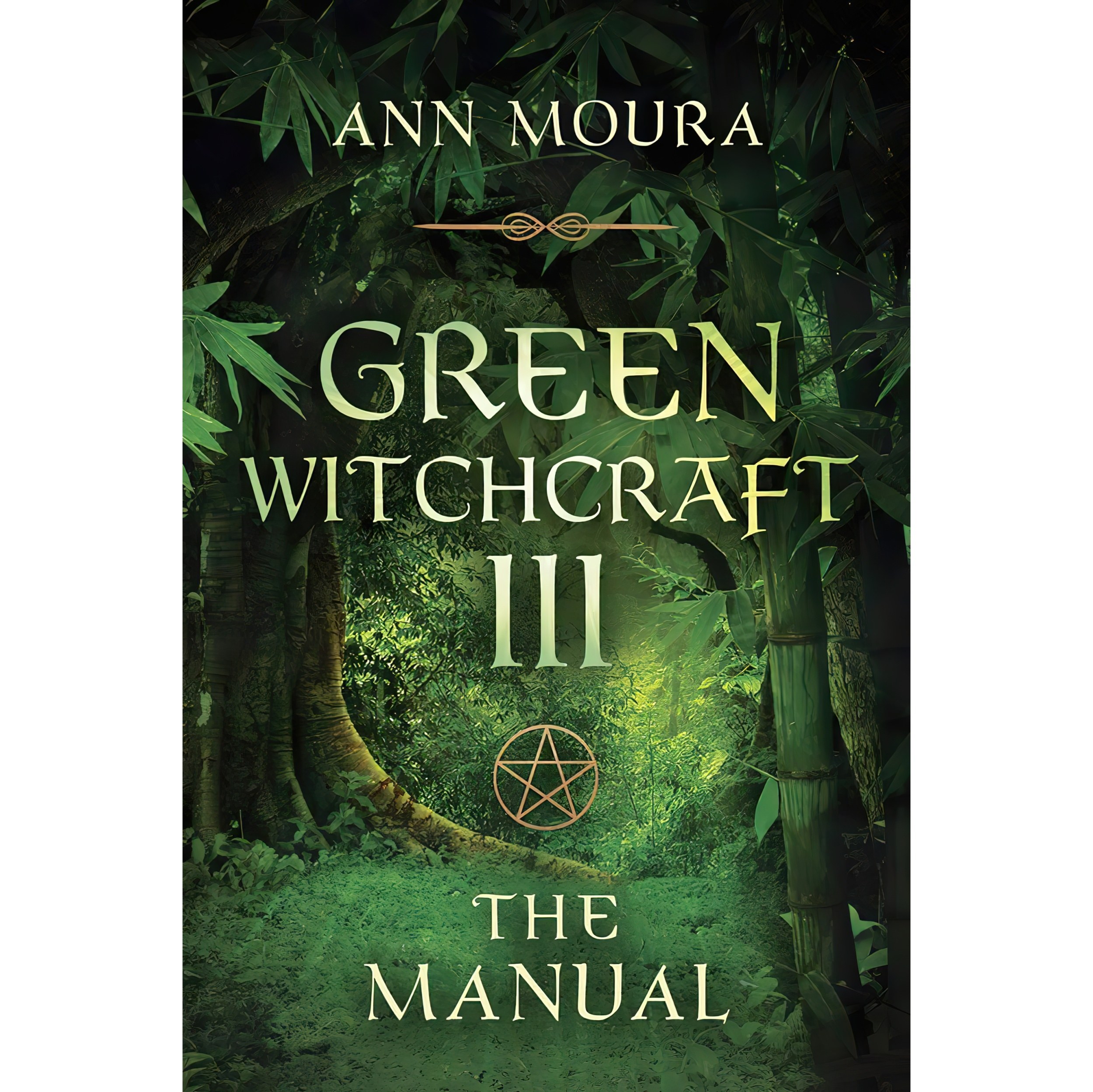 کتاب زبان اصلی The Manual Green Witchcraft Book  اثر Ann Moura