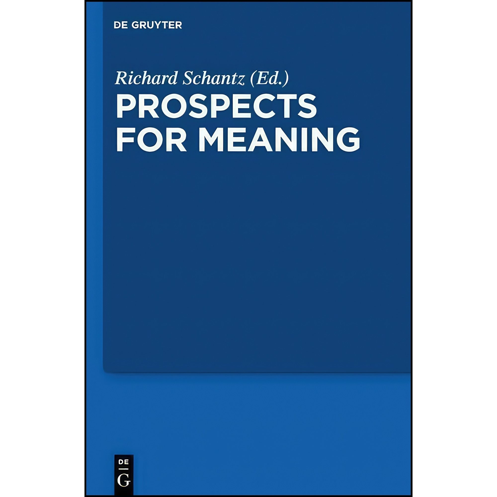 کتاب زبان اصلی Prospects for Meaning CITP   اثر Richard Schantz