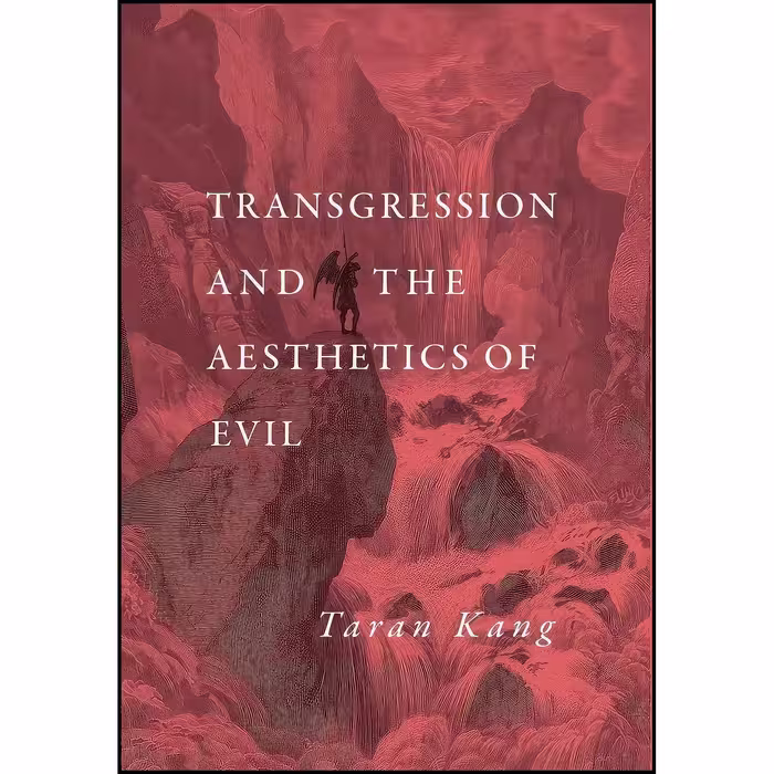 کتاب زبان اصلی Transgression and the Aesthetics of Evil اثر Taran Kang