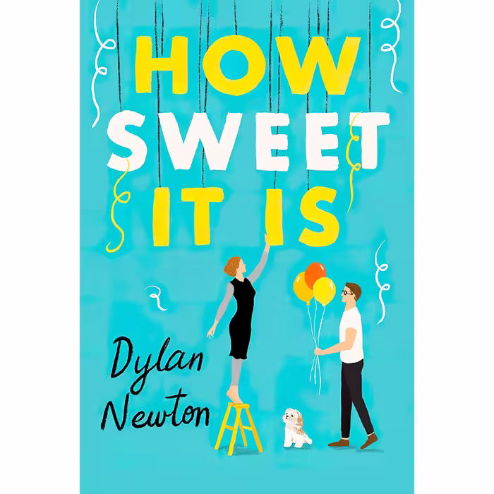 کتاب زبان اصلی How Sweet It Is اثر Dylan Newton انتشارات Forever