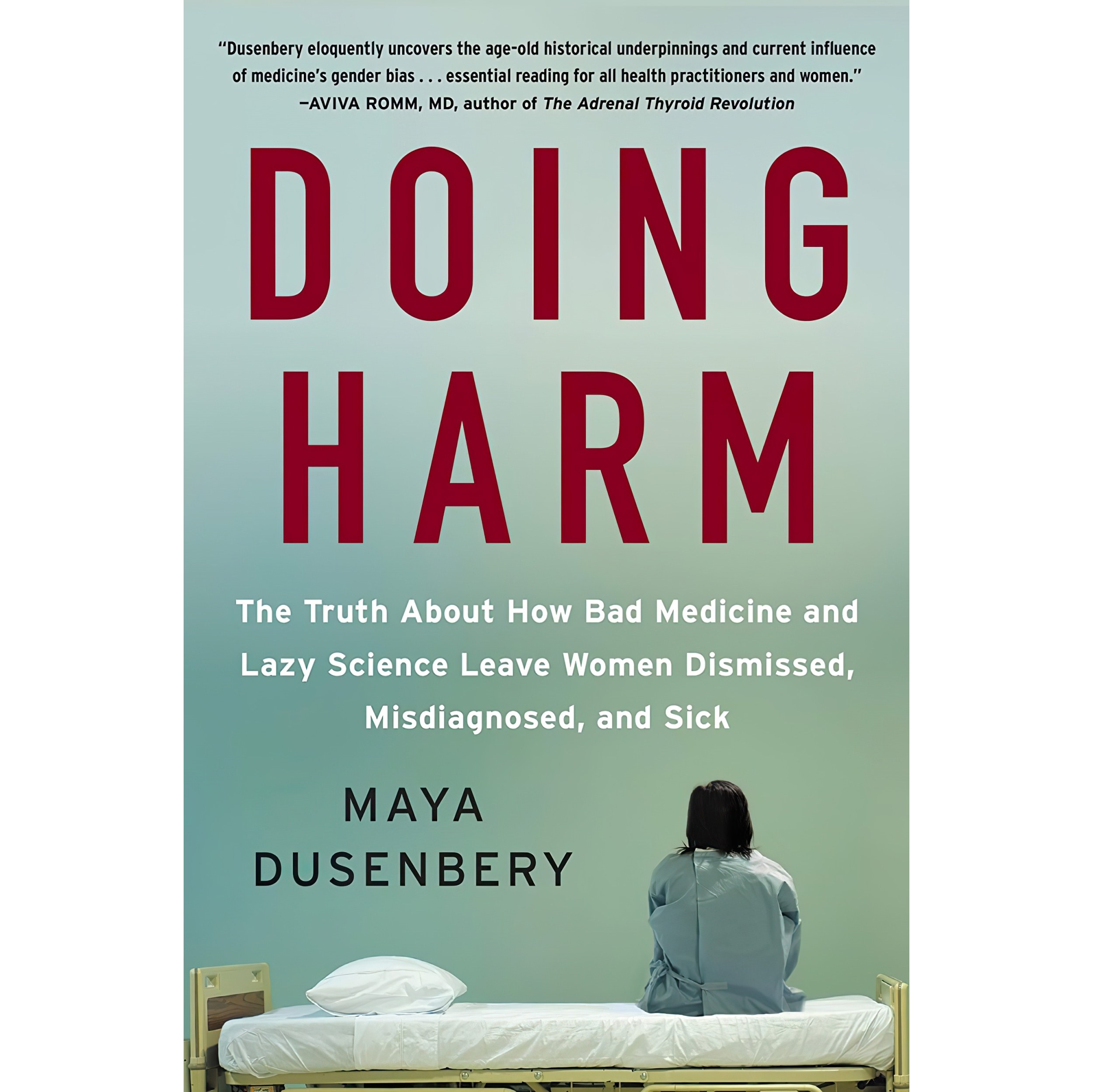 کتاب زبان اصلی Doing Harm اثر Maya Dusenbery انتشارات HarperOne