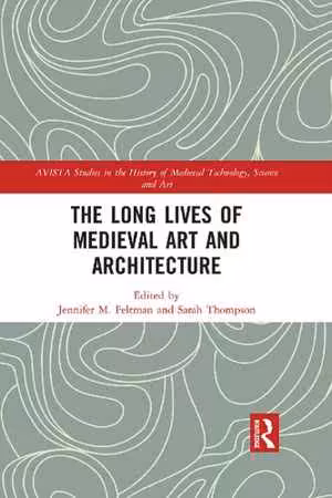 [PDF] دانلود کتاب The Long Lives Of Medieval Art And Architecture - 12, 2019