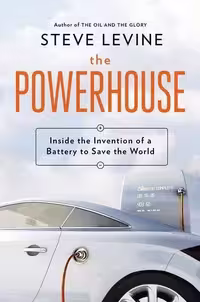 󾕇 دانلود کتاب The Powerhouse - America, China And The Great Battery War, 2015 - دانلود کتاب های دانشگاهی
