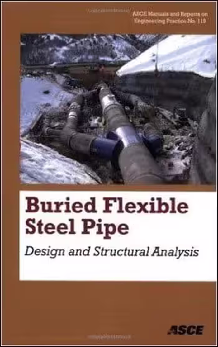 󾕇 Whidden W. R., Buried Flexible Steel Pipe - Design and Structural Analysis, 2009 - دانلود کتاب های دانشگاهی