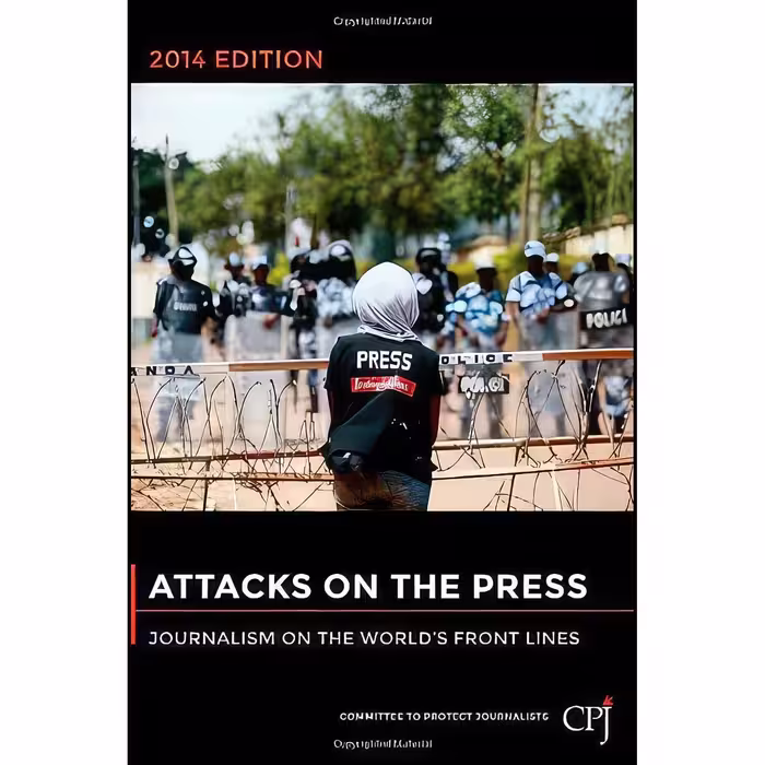 کتاب زبان اصلی Attacks on the Press اثر جمعی از نویسندگان