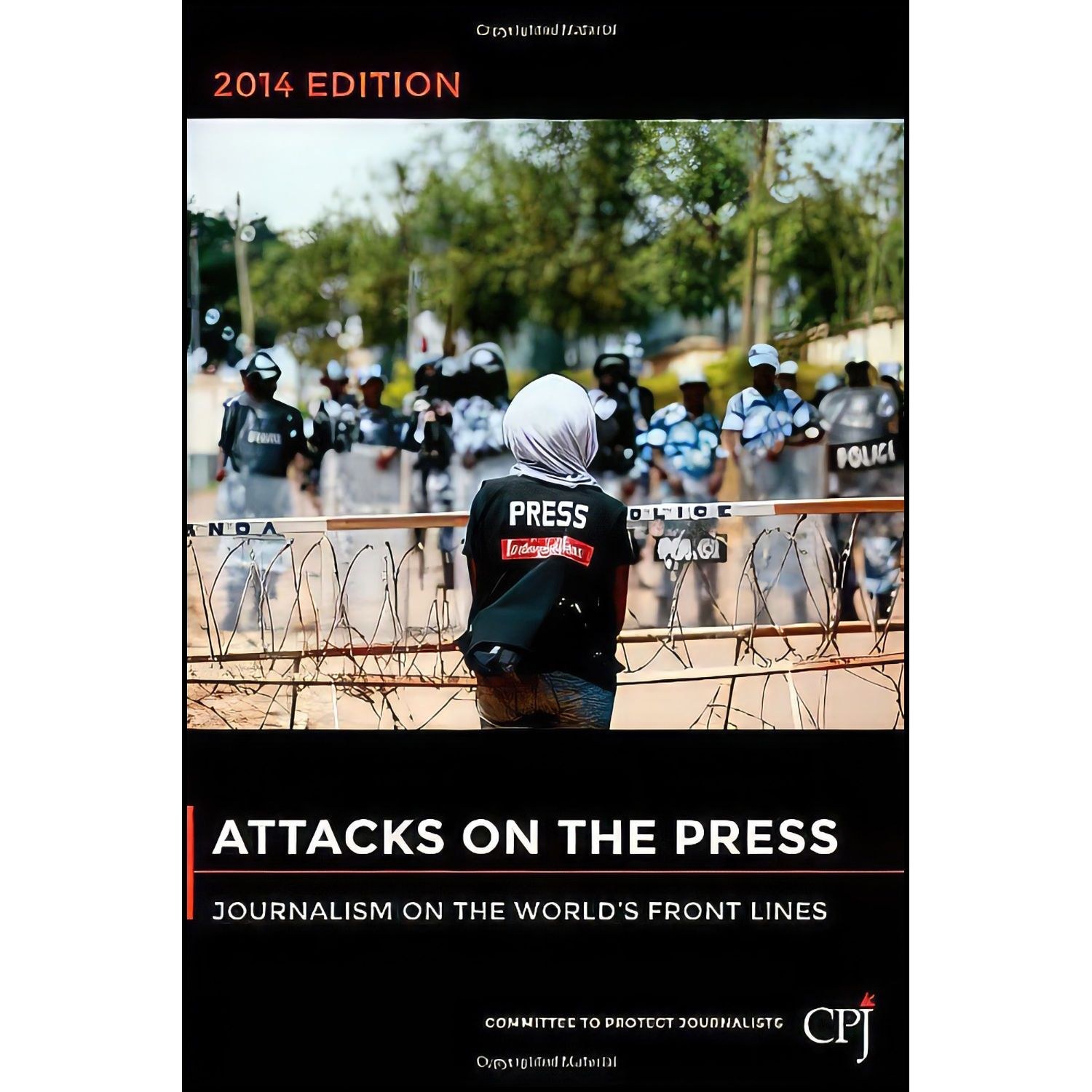 کتاب زبان اصلی Attacks on the Press اثر جمعی از نویسندگان