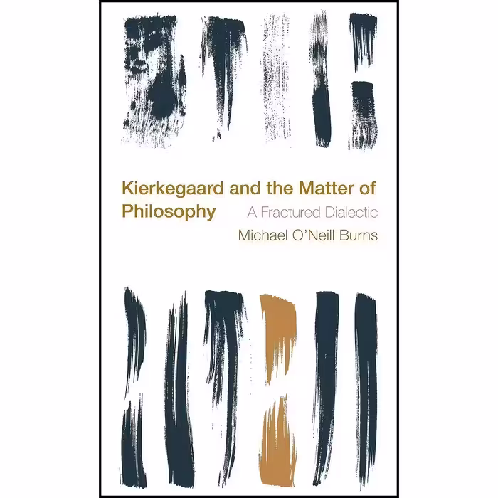 کتاب زبان اصلی Kierkegaard and the Matter of Philosophy