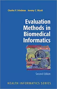 󾕇 دانلود کتاب Evaluation Methods In Biomedical Informatics, 2nd ed, 2006 - دانلود کتاب های دانشگاهی