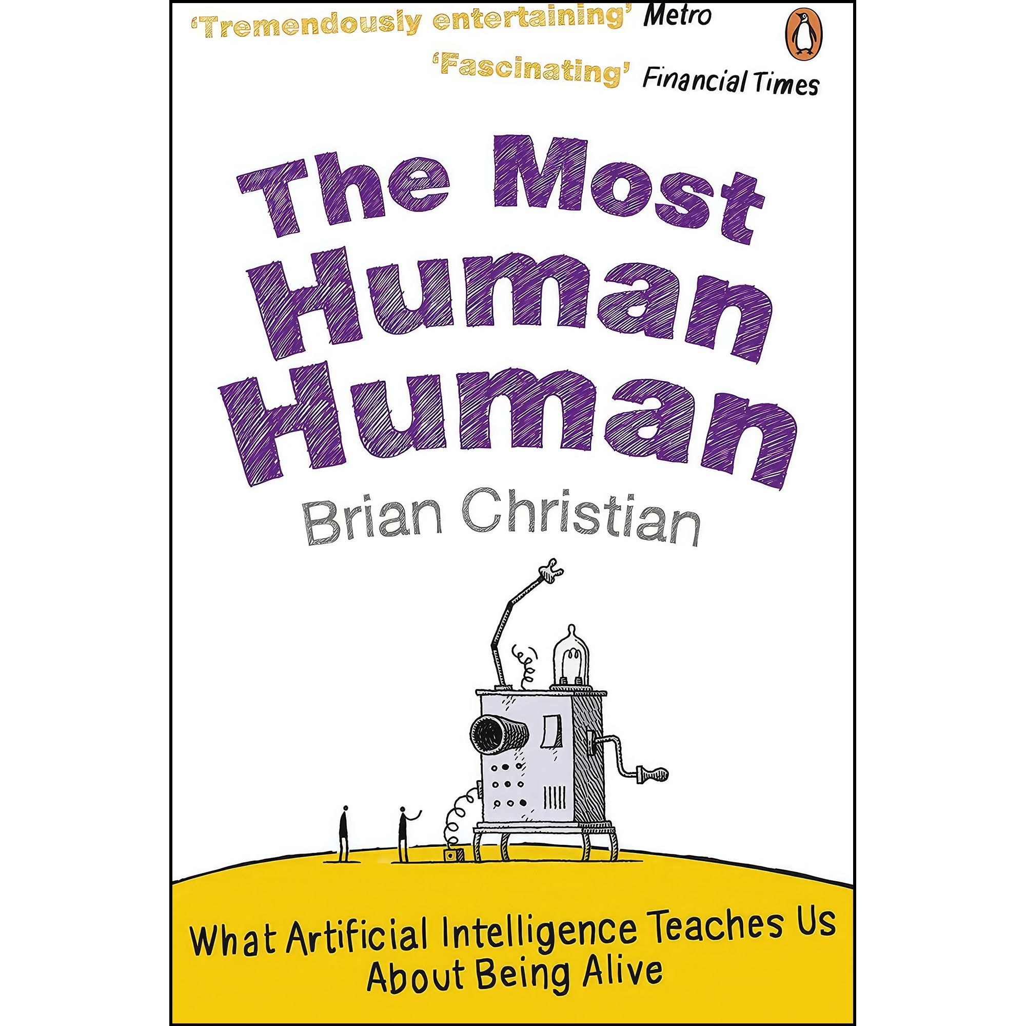 کتاب زبان اصلی The Most Human Human اثر Brian Christian and Christian Brian