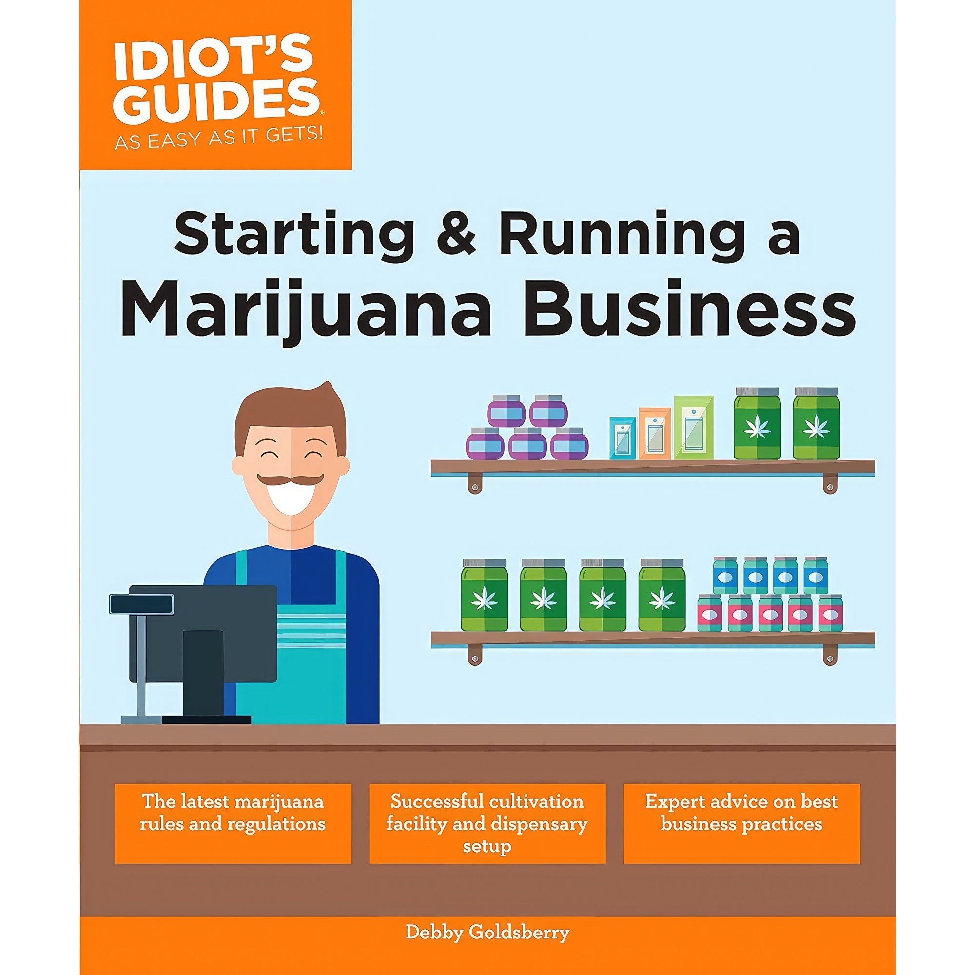 کتاب زبان اصلی Starting amp Running a Marijuana Business اثر Debby Goldsberry