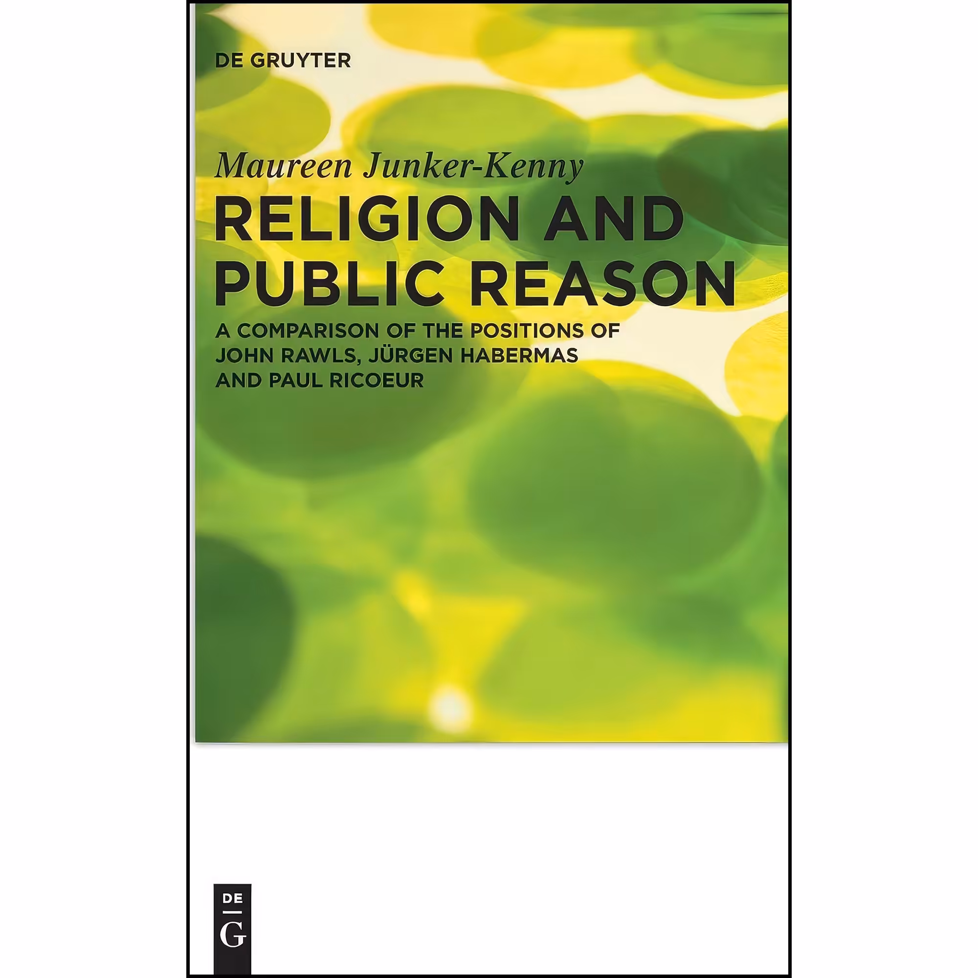 کتاب زبان اصلی Religion and Public Reason  اثر Maureen JunkerKenny