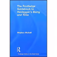 کتاب زبان اصلی The Routledge Guidebook to Heideggers Being and Time 