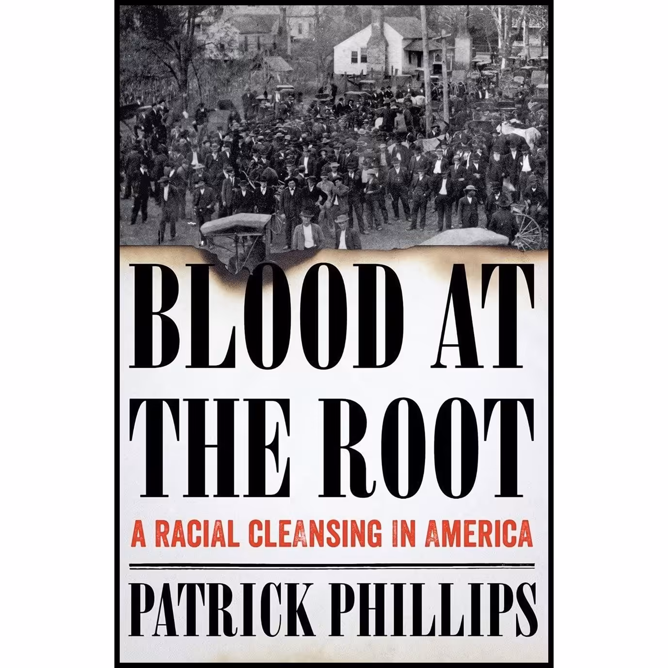 کتاب زبان اصلی Blood at the Root اثر Patrick Phillips