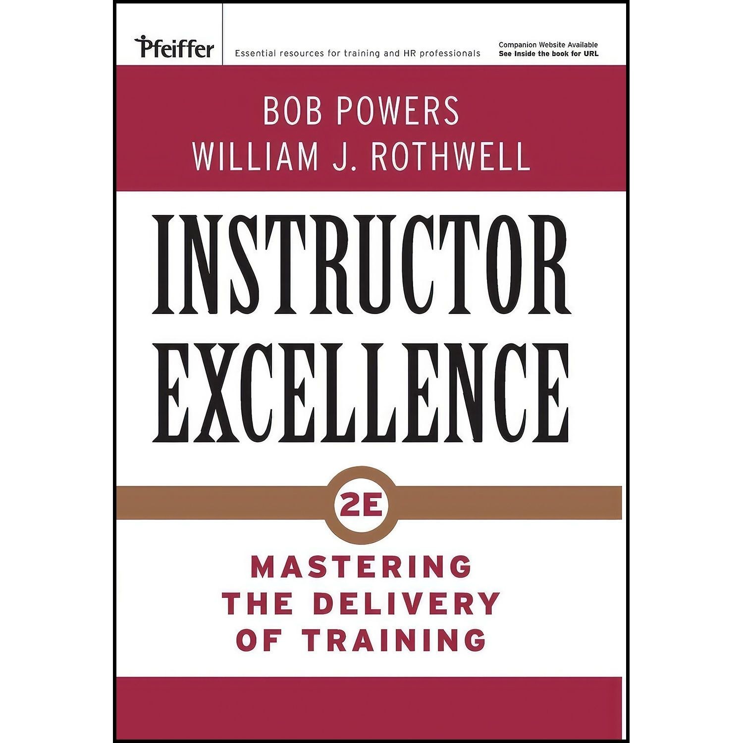 کتاب زبان اصلی Instructor Excellence اثر Bob Powers and William J Rothwell